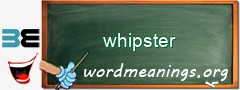 WordMeaning blackboard for whipster